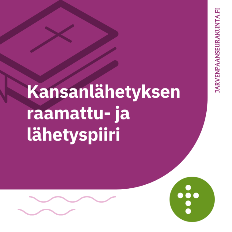 Kansanlähetyksen raamattu- ja lähetyspiiri Kansanlähetyksen raamattu- ja lähetyspiiri
