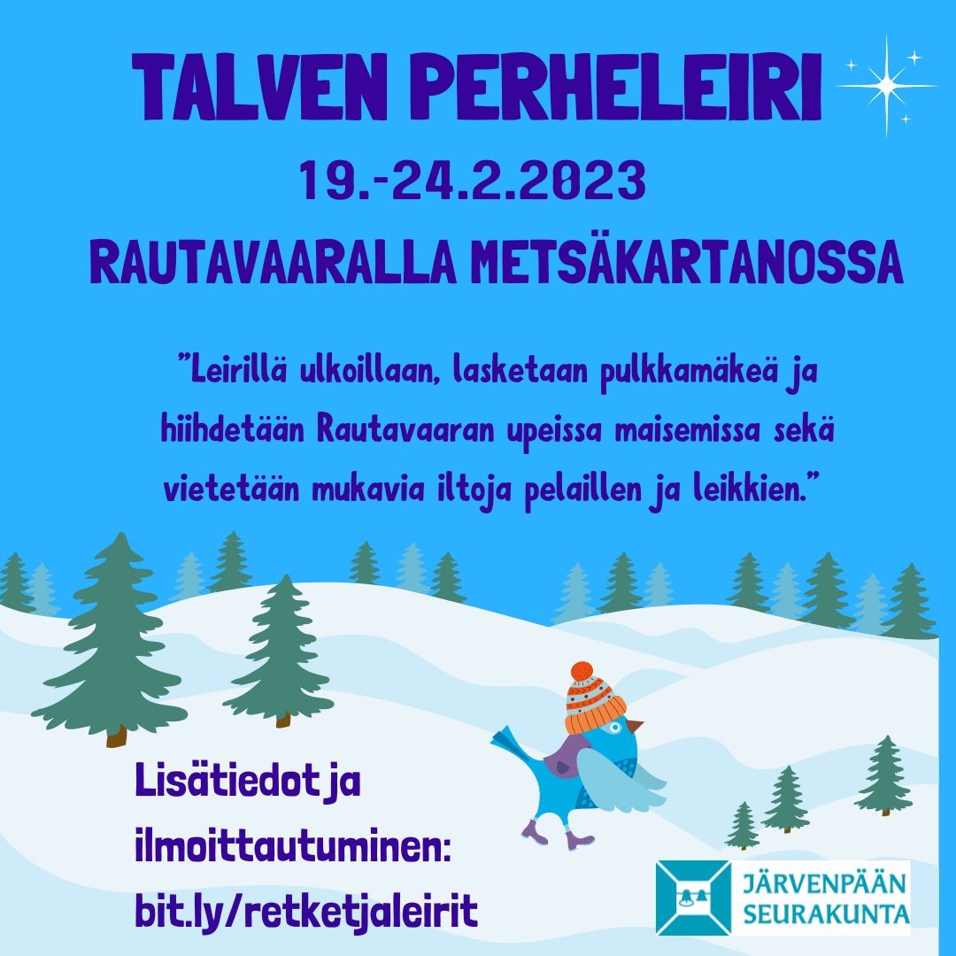 Talven perheleiri 19.-24.2.2023 Rautavaaran metsäkartanossa.
