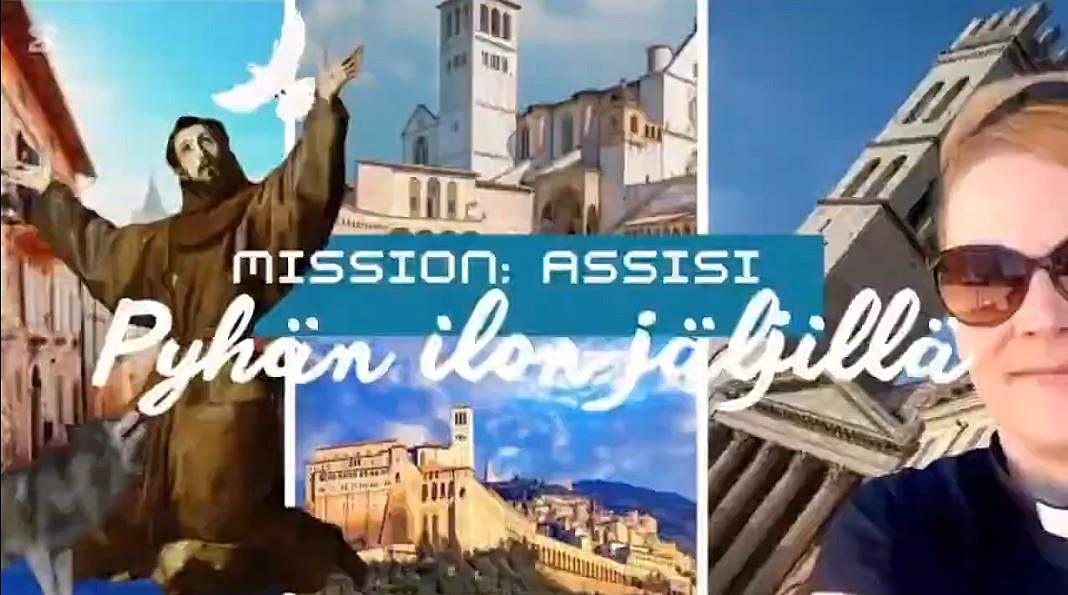 Mission Assisi - Pyhän ilon jäljillä